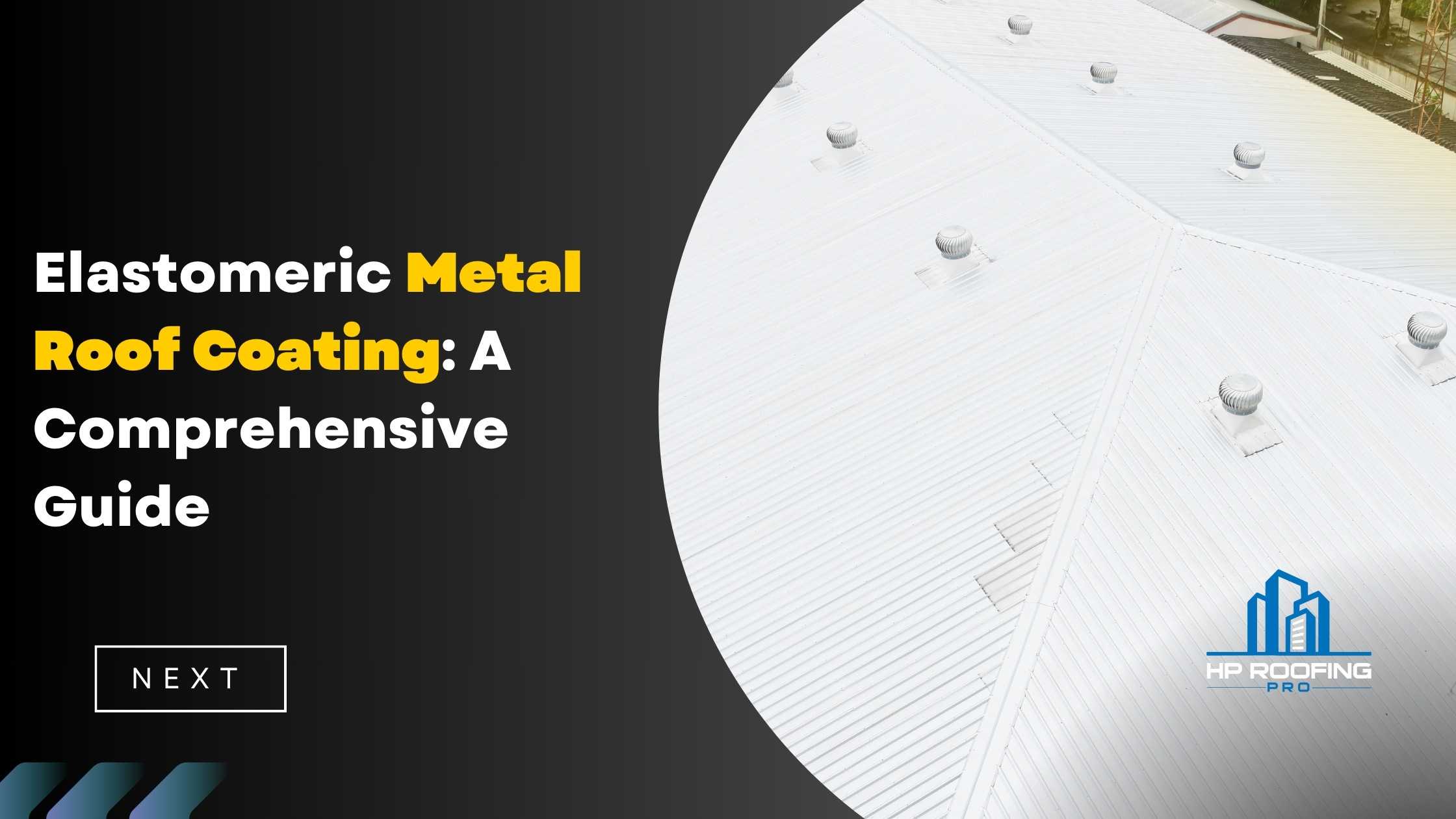 Elastomeric Metal Roof Coating: A Comprehensive Guide