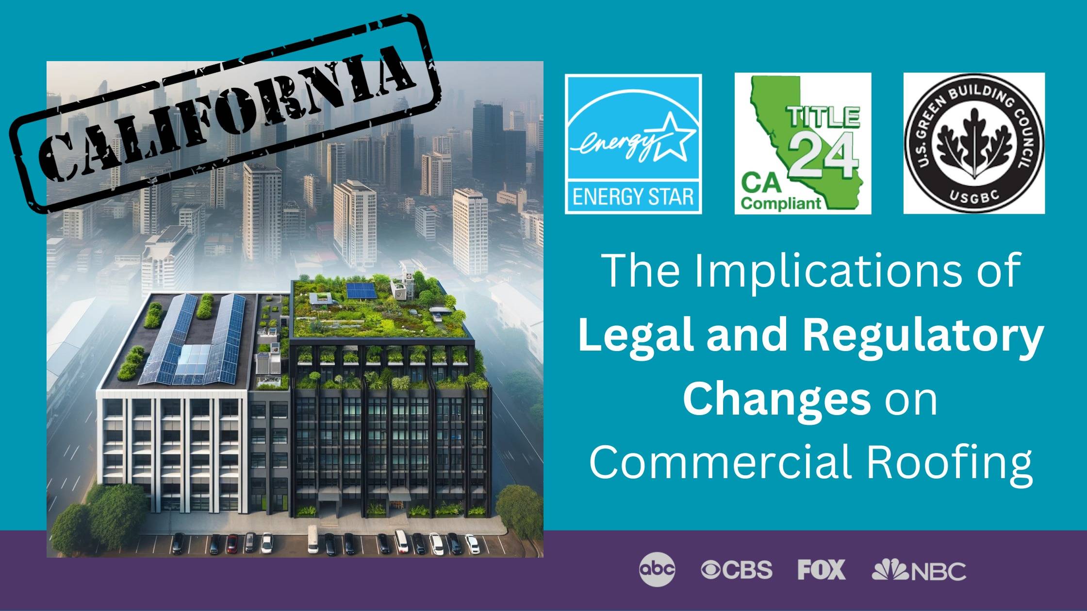 Navigating the Complexities of Compliance: The Implications of Legal and Regulatory Changes on Commercial Roofing