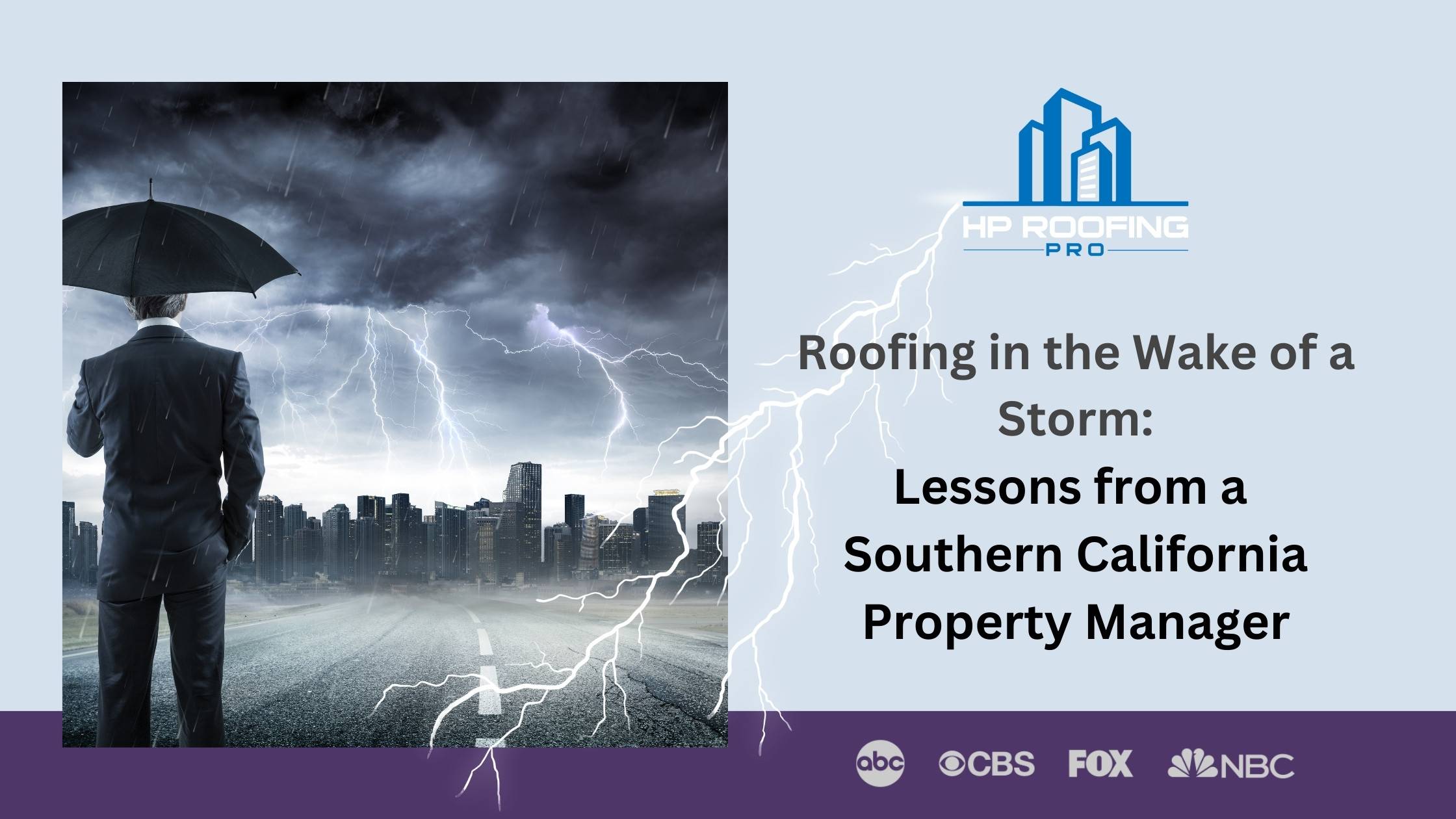 Roofing in the Wake of a Storm: Lessons from a Southern California Property Manager